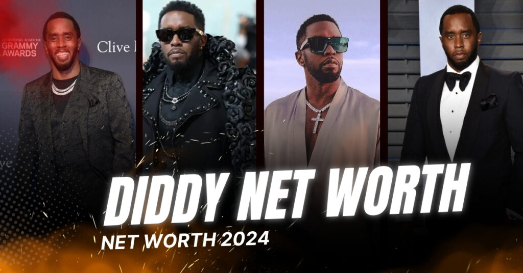 Diddy Net Worth