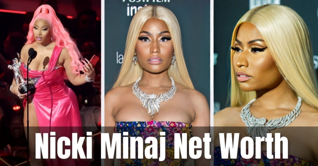 Nicki Minaj Net Worth